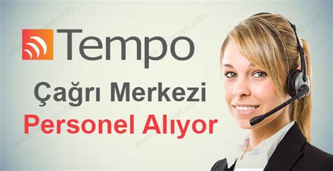 Tempo çağrı merkezi istanbul